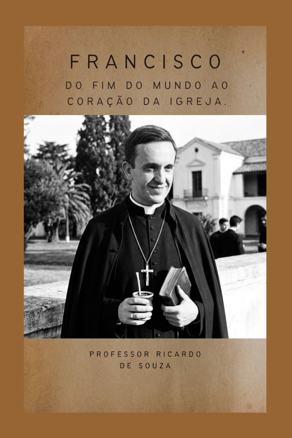 Francisco: Do Fim do Mundo ao Coração da Igreja