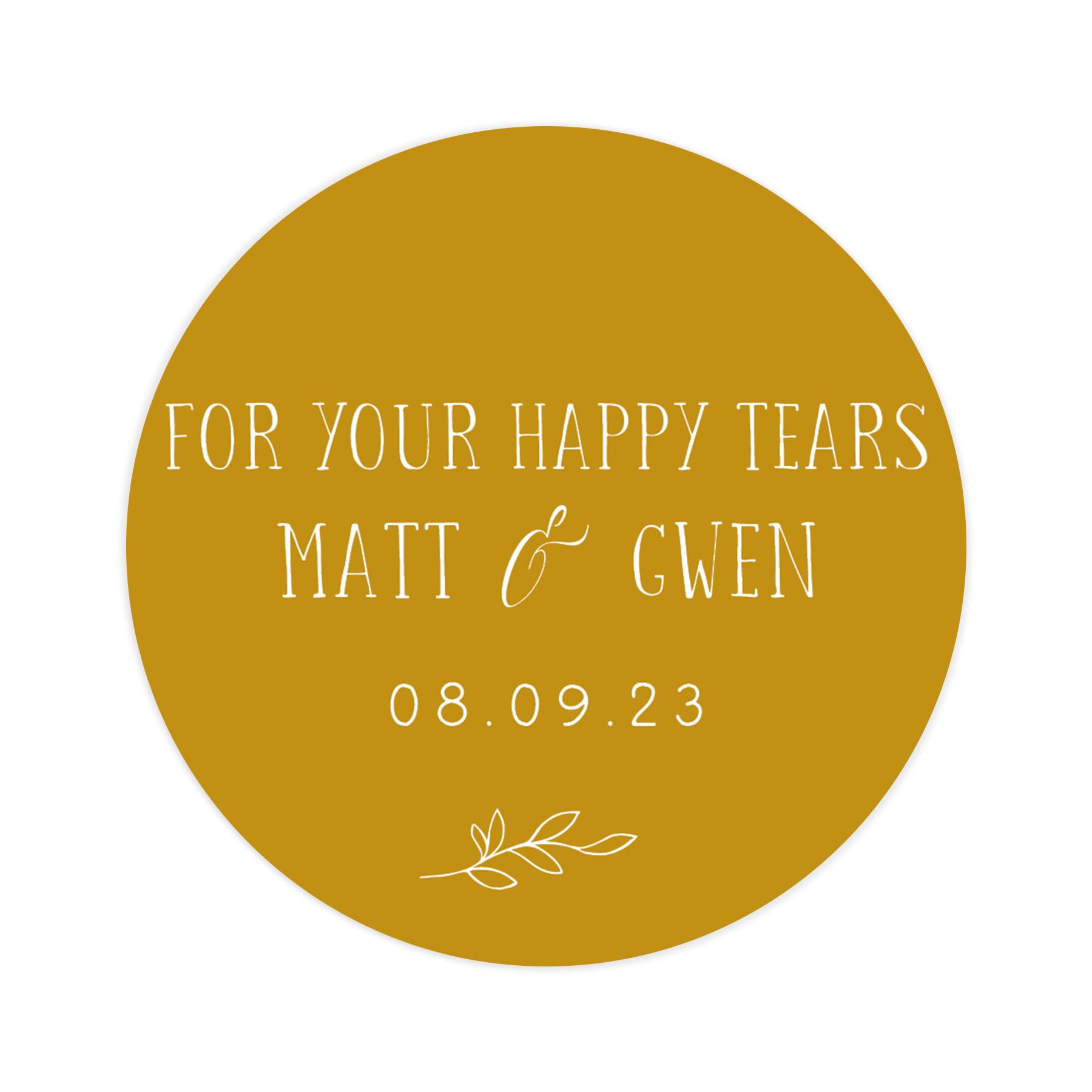 Personalised for your happy tears wedding stickers | wedding labels | favor sticker | wedding favors thank you stickers | 35 round stickers (Mustard)