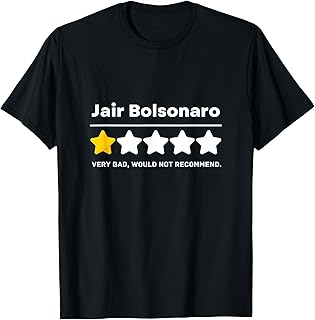 One Star Funny Review Jair Bolsonaro Funny T-Shirt