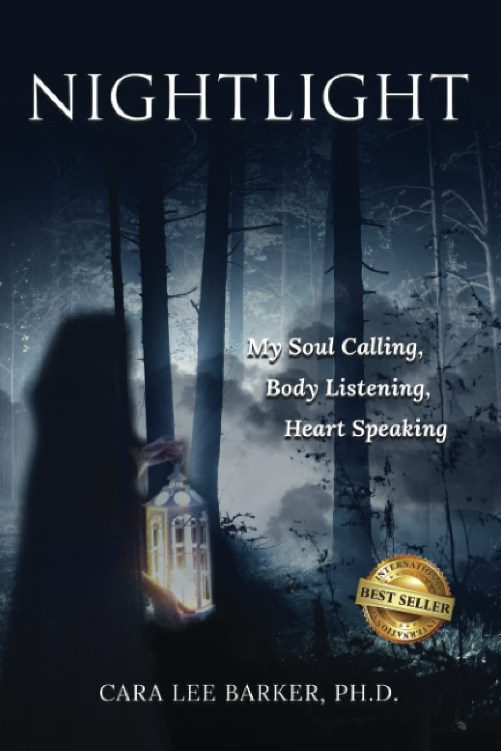 Nightlight: Soul Calling, Body Listening, Heart Speaking