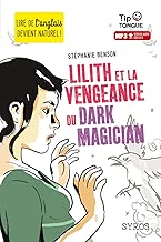 Download Lilith et la vengeance du Dark Magician - collection Tip Tongue - A2 intermédiaire - dès 12 ans PDF