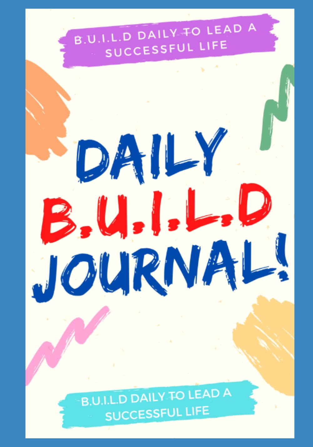 Daily B.U.I.L.D Journal