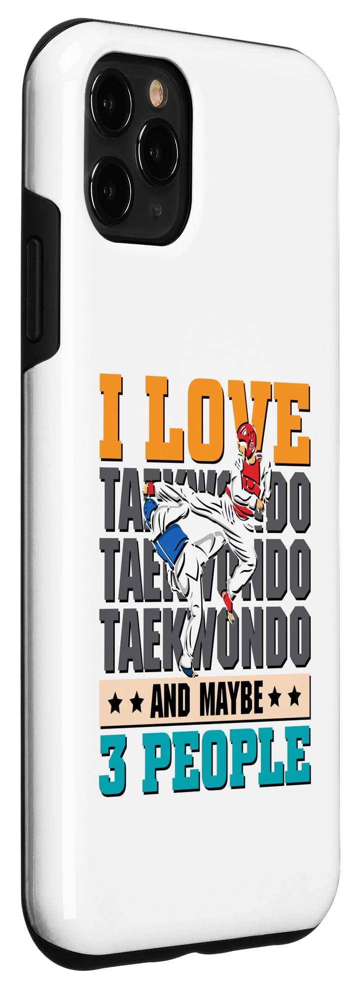 I love Taekwondo and maybe 3 people - Taekwondo Case for iPhone 11 Pro Max - Image 3