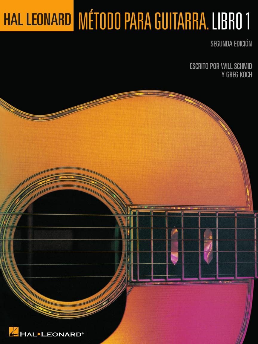 Spanish Edition: Hal Leonard Metodo Para Guitarra Libro 1 - Segunda Edition: (Hal Leonard Guitar Method, Book 1 - Spanish 2nd Edition)
