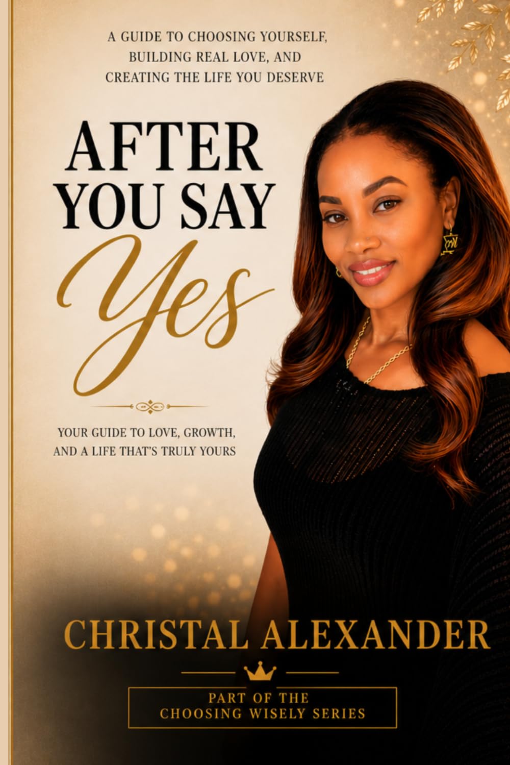 After You Say Yes: What Every Woman Needs to Understand After Commitment