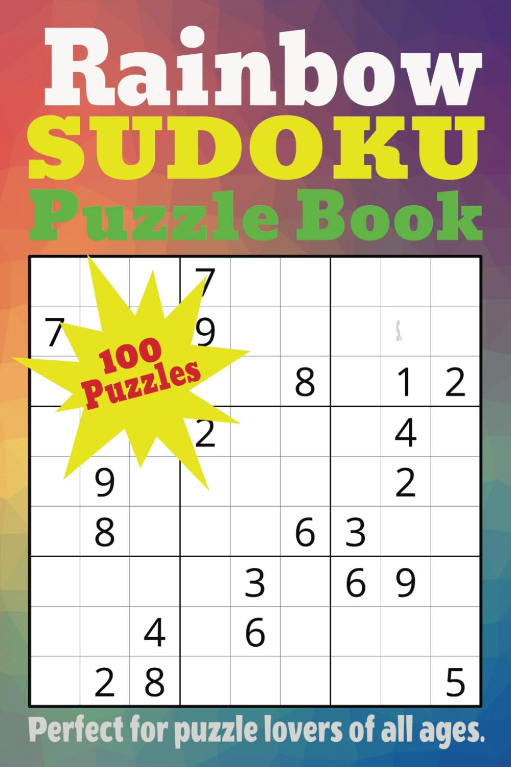Rainbow Sudoku Puzzle Book: Perfect for puzzle lovers of all ages