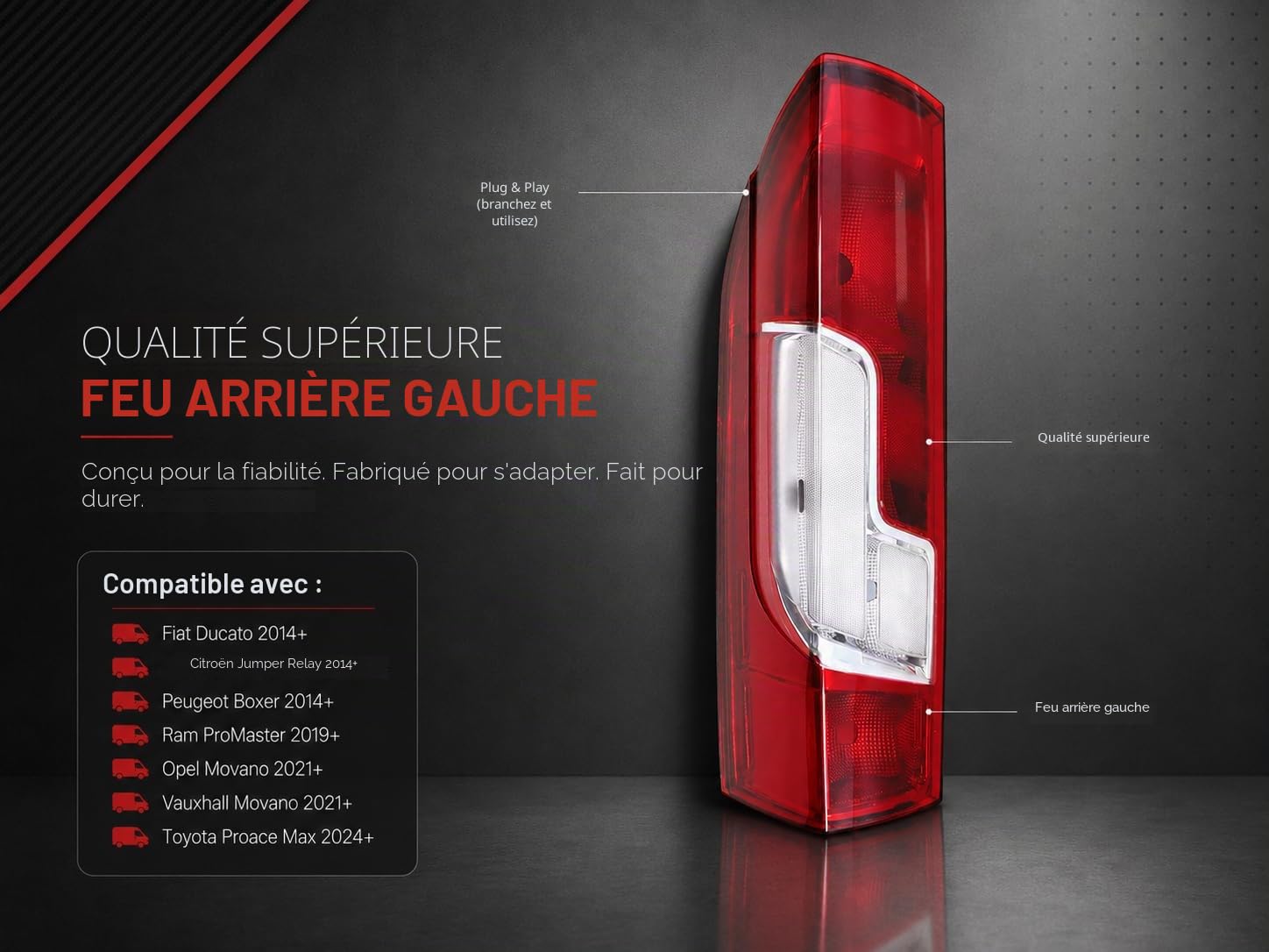 Feu Arrière Gauche Compatible avec Fiat Ducato 2014+ Citroen Jumper Relay 2014+ Peugeot Boxer 2014+ Ram ProMaster 2019+ Opel Movano 2021+ Vauxhall Movano 2021+ Toyota Proace Max 2024+
