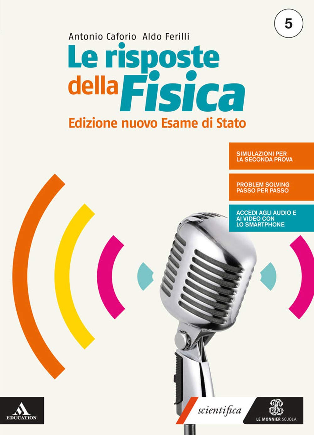 Le Risposte Della Fisica. Edizione Nuovo Esame Stato 5 + Fascicolo Fisica 5. Per I Licei E Gli Ist. Magistrali. Con E-Book. Con Espansione Online (Vol. 3) - 4