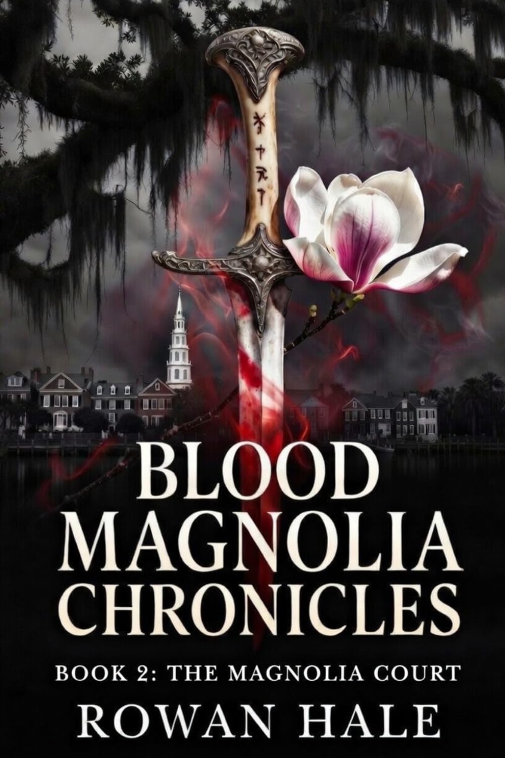 Blood Magnolia Chronicles - Book 2: The Magnolia Court