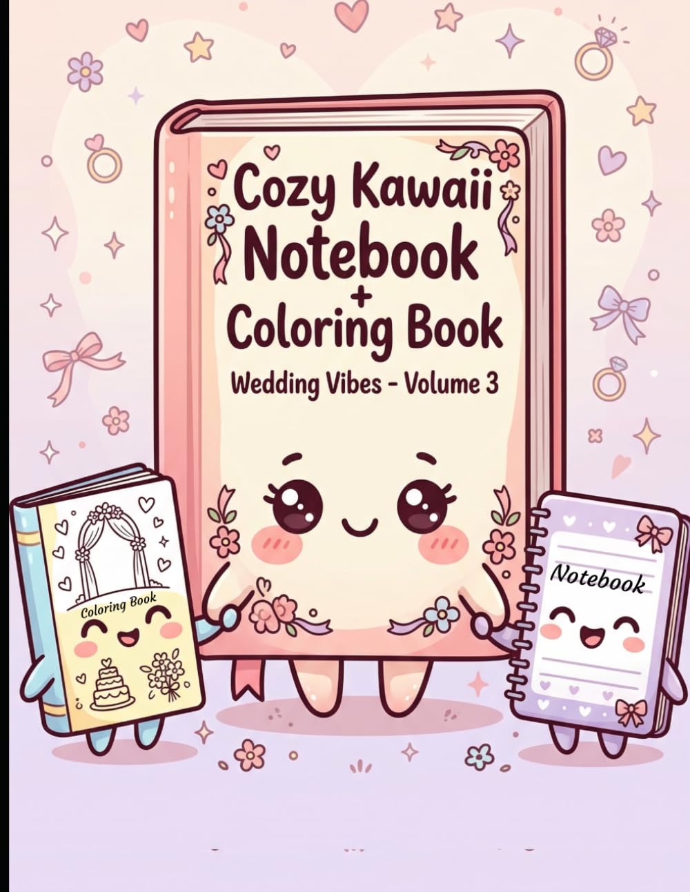 Cozy Kawaii Notebook + Coloring Book Wedding Vibes Vol -3: Adorable Love-Themed Pages for Relaxation, Creativity & Wedding Joy