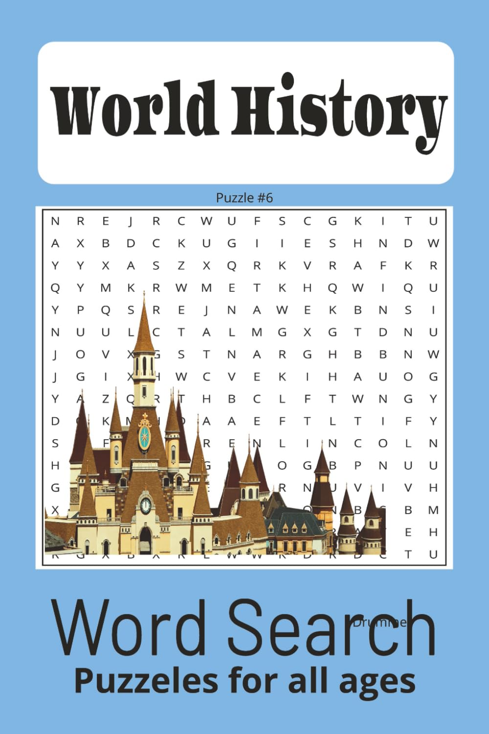 World History word search puzzle book: 50+ puzzles 6x9 110 pages 660 words World History word search Puzzles for all ages