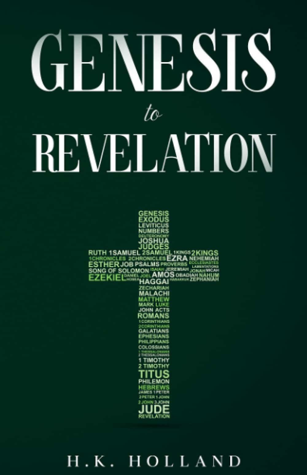GENESIS to REVELATION (How to read and understand the Bible)