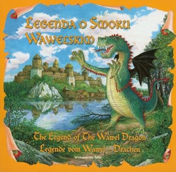 Paperback Legend of the Wawel Dragon (Legenda o Smoku Wawelskim) (Trilingual) [Polish] Book