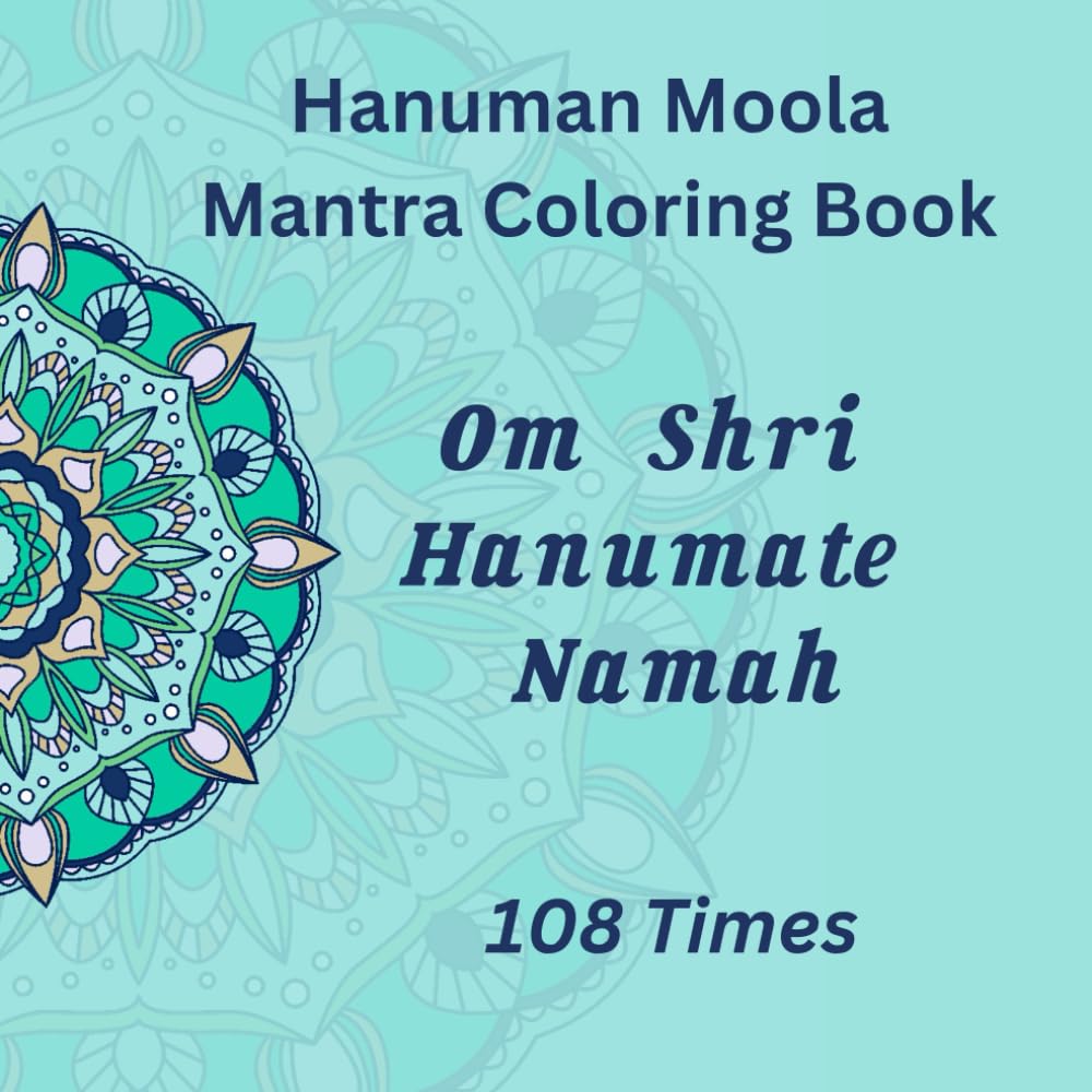 Hanuman Moola Mantra Coloring Book: Om Shri Hanumate Namah. Repeated 108  Times (Hanuman Chalisa Coloring Book) : Narang, Kavita: Amazon.sg: Books