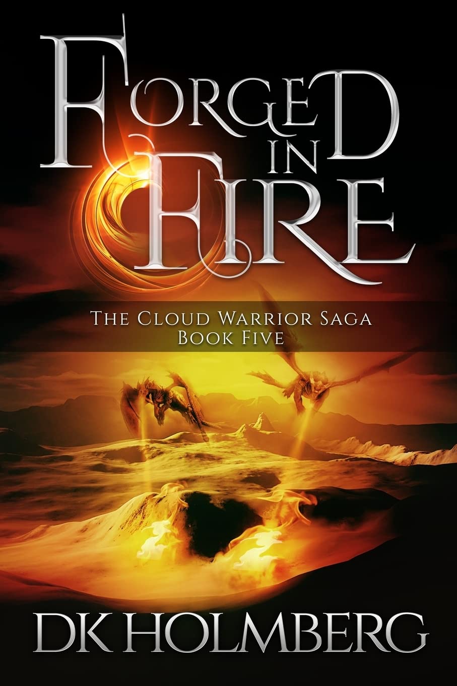 Forged in Fire: Volume 5 (The Cloud Warrior Saga)