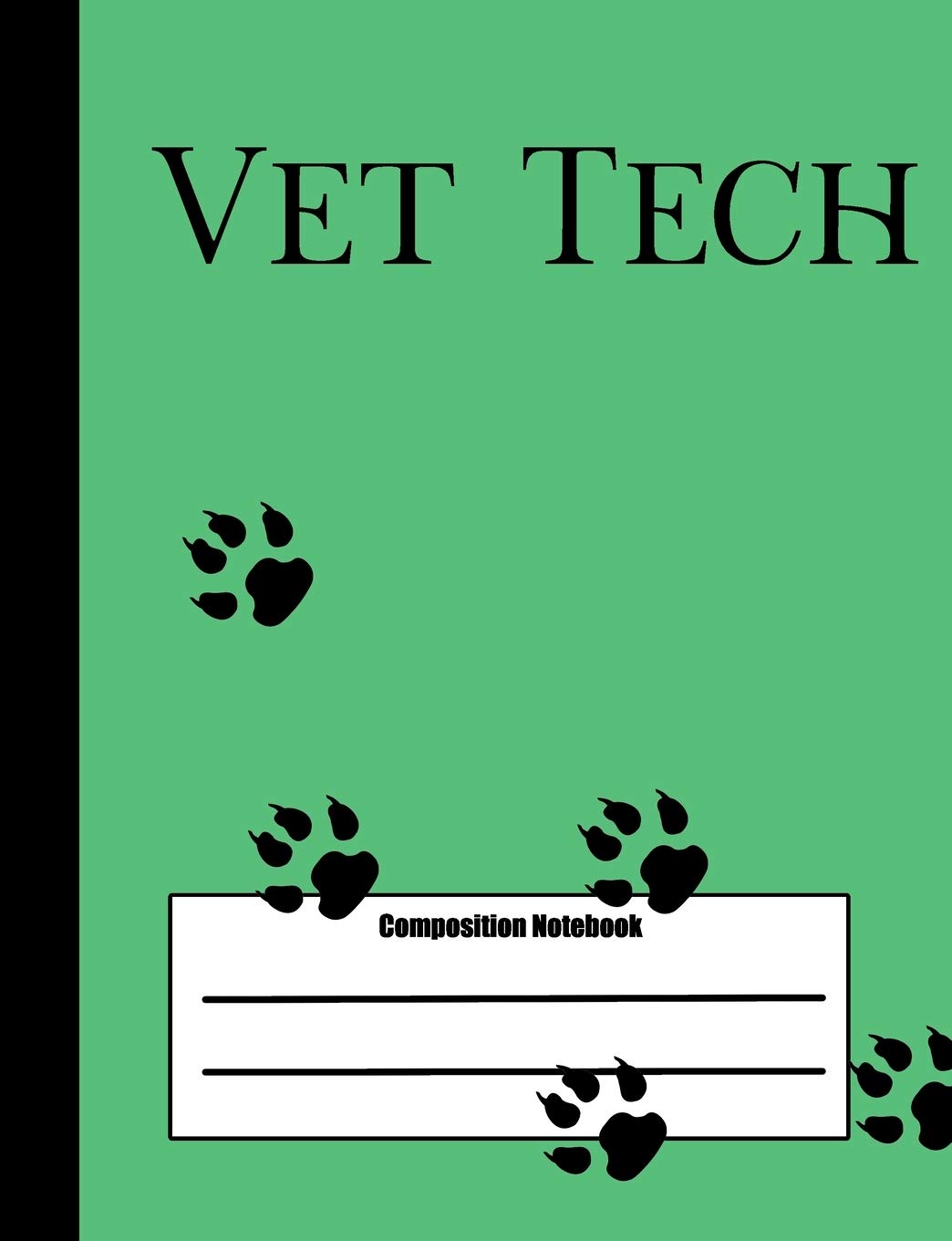 Vet Tech Composition Notebook: 100 pages college ruled - Dog paw prints and puppy cover design - class note taking book for teens in middle, high