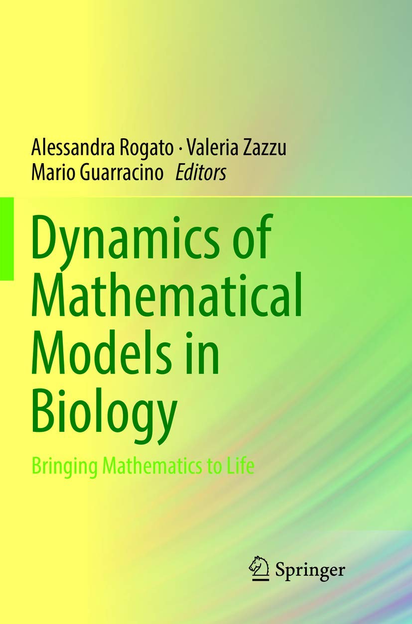Dynamics of Mathematical Models in Biology: Bringing Mathematics to Life