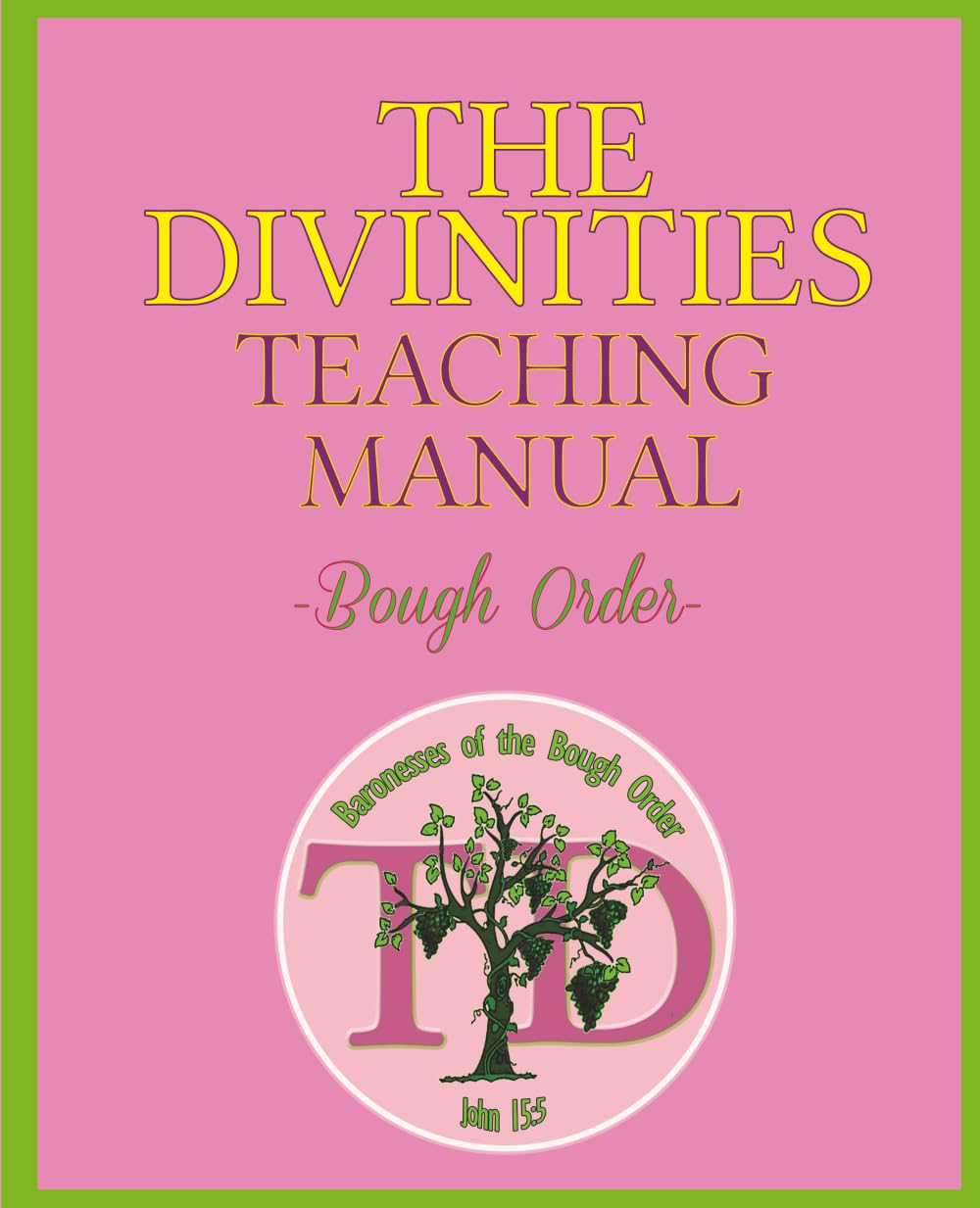 The Divinities Teaching Manual: Bough Order