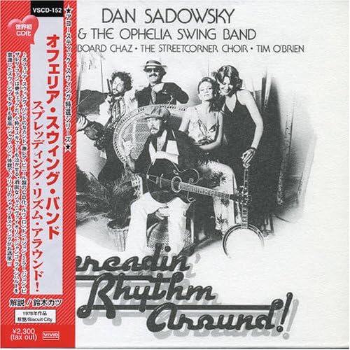 DAN SADOWSKY & THE OPHELIA SWING BAND - Spreadin' Rhythm Around - Disque CD