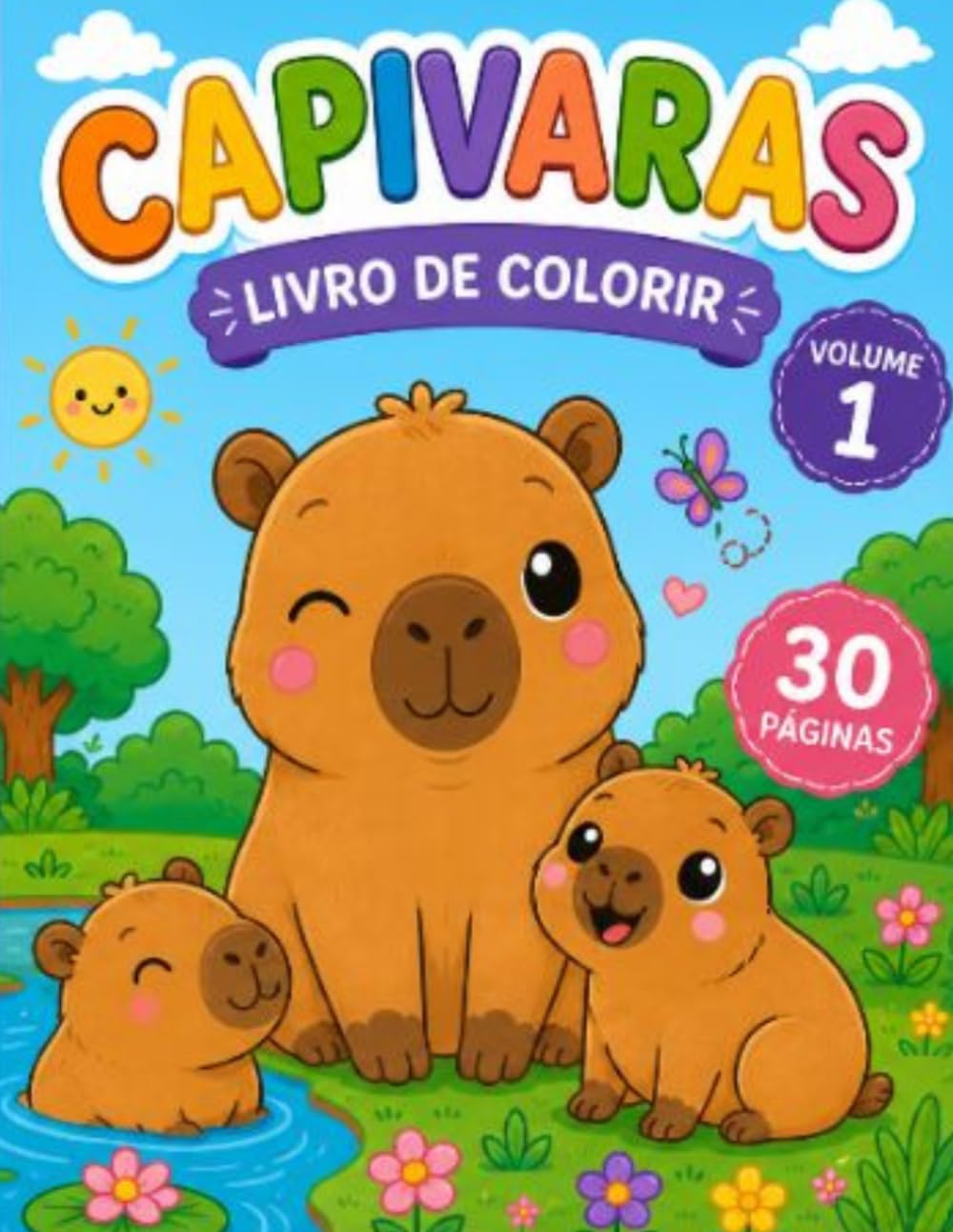 Capivaras Fofas – Livro de Colorir Infantil: 30 páginas divertidas para colorir