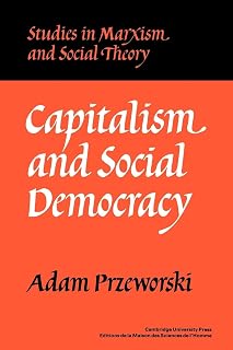 Capitalism and Social Democracy (Studies in Marxism and Social Theory)