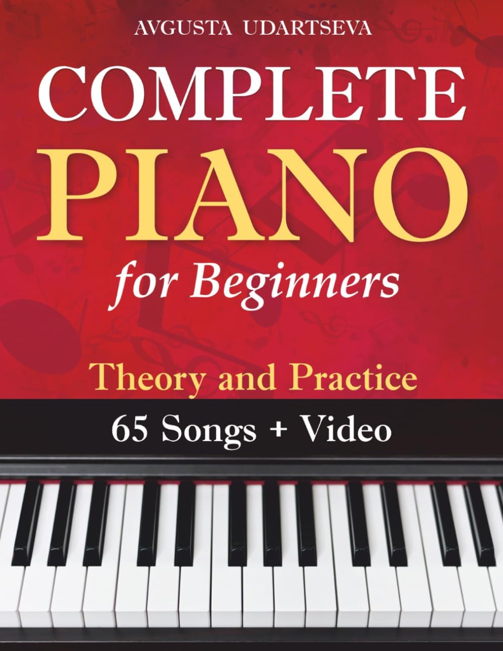 Complete Piano for Adult Beginners: Theory and Practice Paperback – 29 October 2022