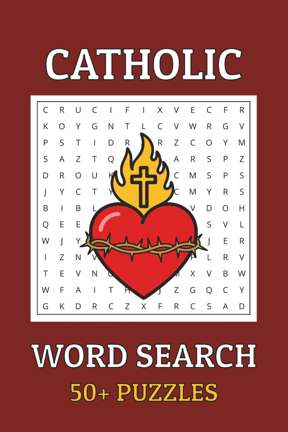 Catholic Word Search Puzzle Book: 50+ Word Searches Puzzles about Catholic Faith, Liturgy, Saints, Sacraments and More | 6x9 inches, 110 pages | Perfect Gift for Adults, Teens, and Older Kids