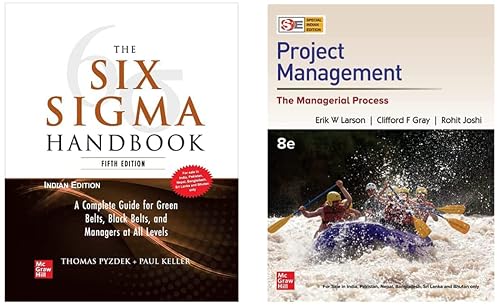 The Six Sigma Handbook |5th Edition &amp; Project Management: The Managerial Process | 8th Edition