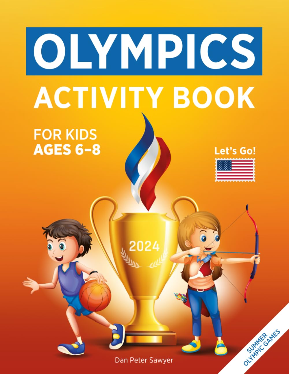 Olympics Activity Book for Kids ages 6-8: coloring page, word search, maze, scissors skills & more | Perfect Gift for Boys & Girls | Enjoy Summer ...