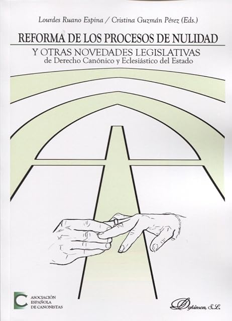 Portada de Reforma de los procesos de nulidad y otras novedades legislativas de Derecho canónico y eclesiástico del Estado