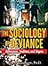 The Sociology of Deviance: Differences, Tradition, and Stigma
