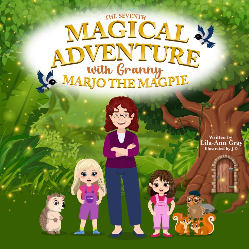THE SEVENTH MAGICAL ADVENTURE WITH GRANNY: MARJO THE MAGPIE