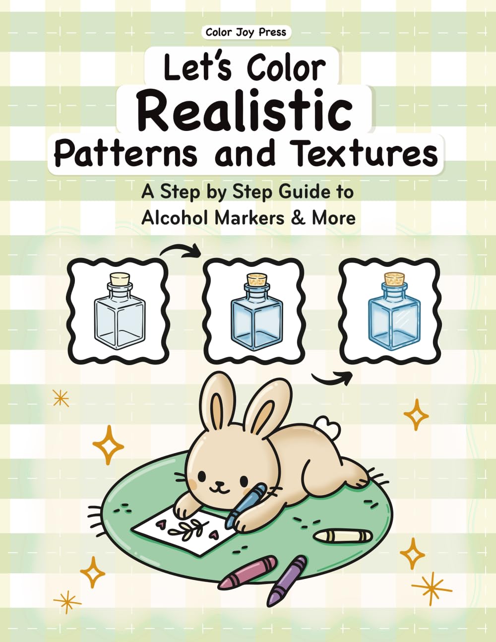 Let's Color Realistic Patterns and Textures: A Step by Step Guide to Alcohol Markers and More | Learn Blending, Shading & Realistic Coloring Techniques