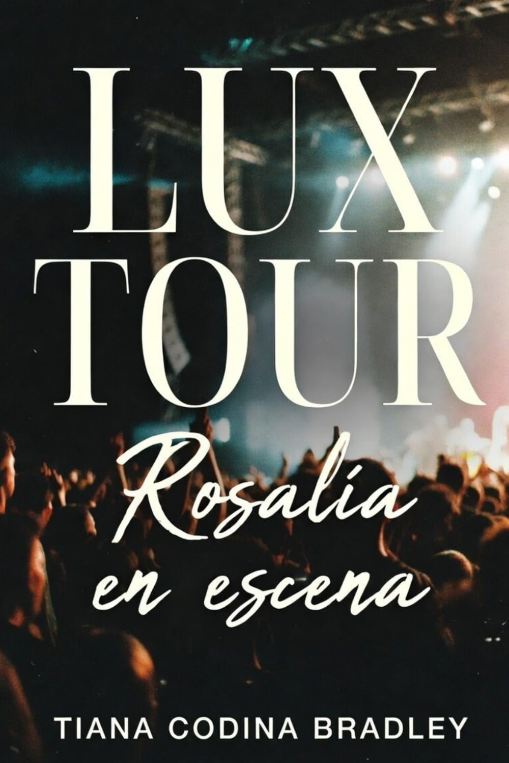 LUX TOUR. Rosalía en escena