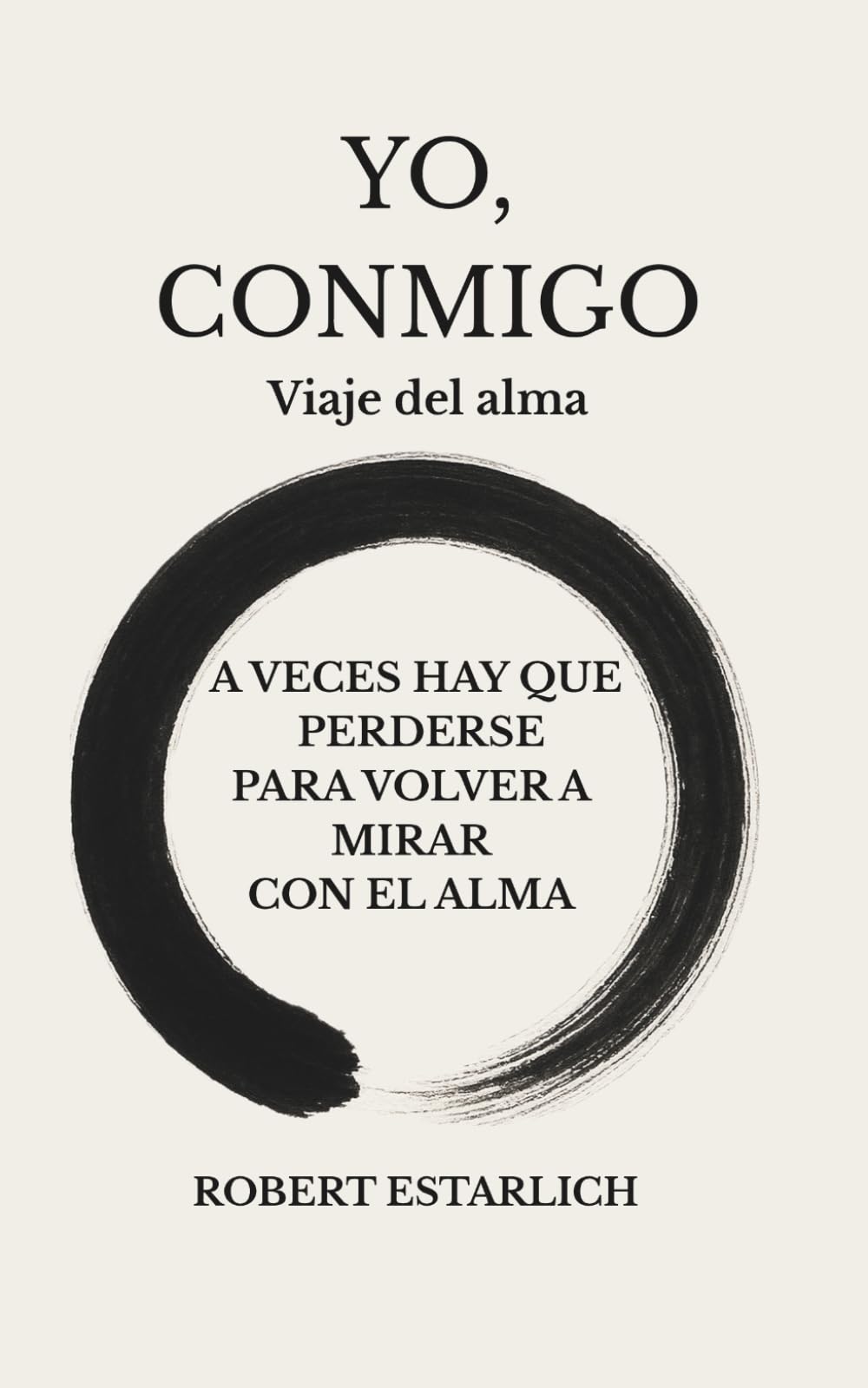 Yo conmigo: Viaje del alma