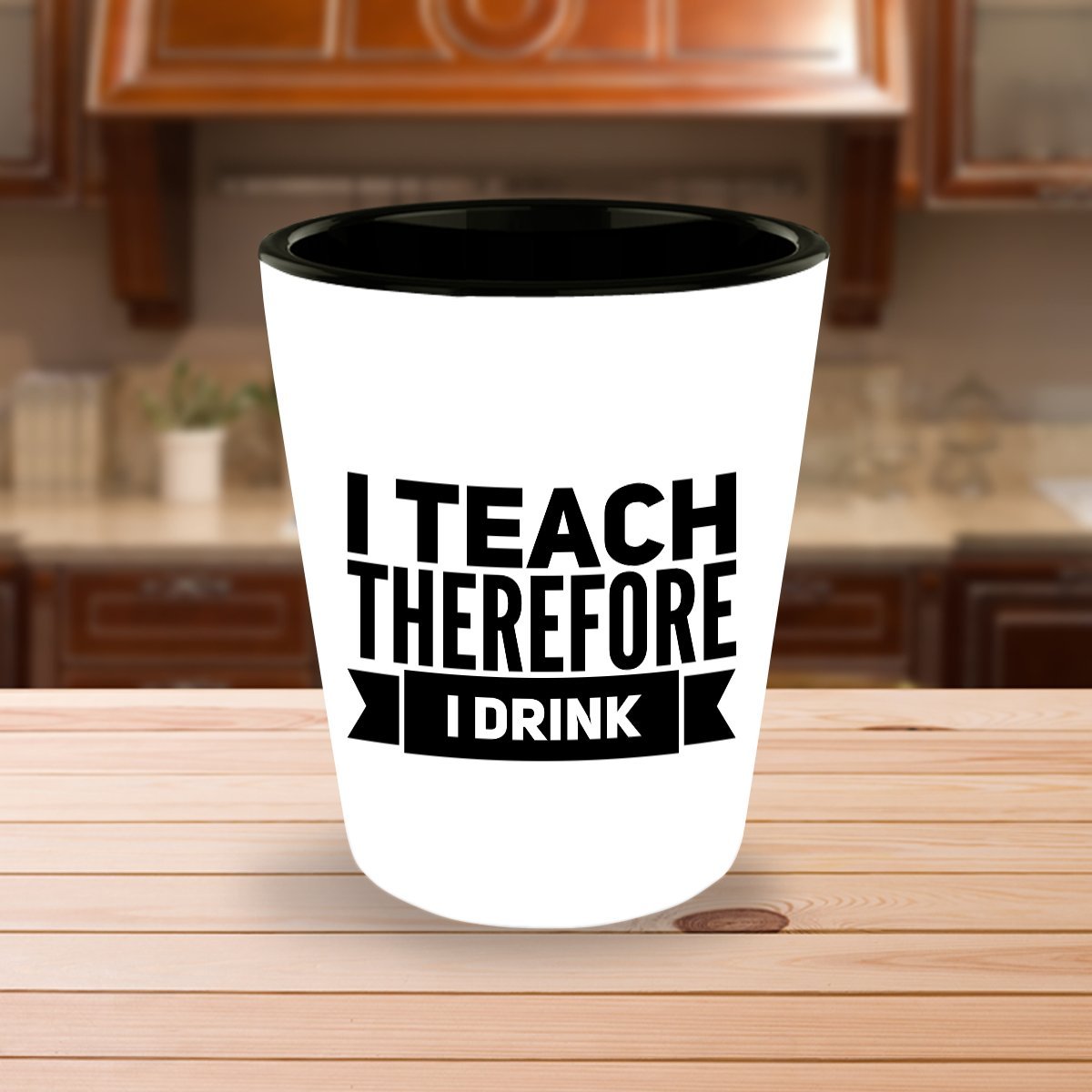 Teacher White Shot Glass 1.5 oz - I Teach Therefore I Drink - Funny Teacher Gift, Motivational Appreciation, Unique Keepsake, Hilarious Gag Gifts Meaningful Bestie, Coworker, Christmas