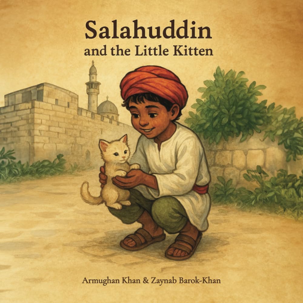 Salahuddin and the Little Kitten: A story of kindness and compassion