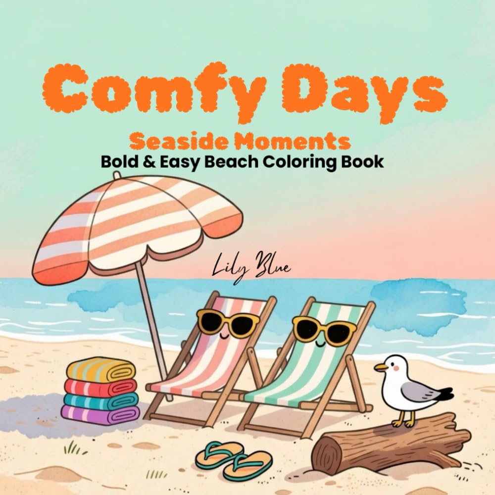 Comfy Days Seaside Moments: Bold and Easy Beach Coloring Book