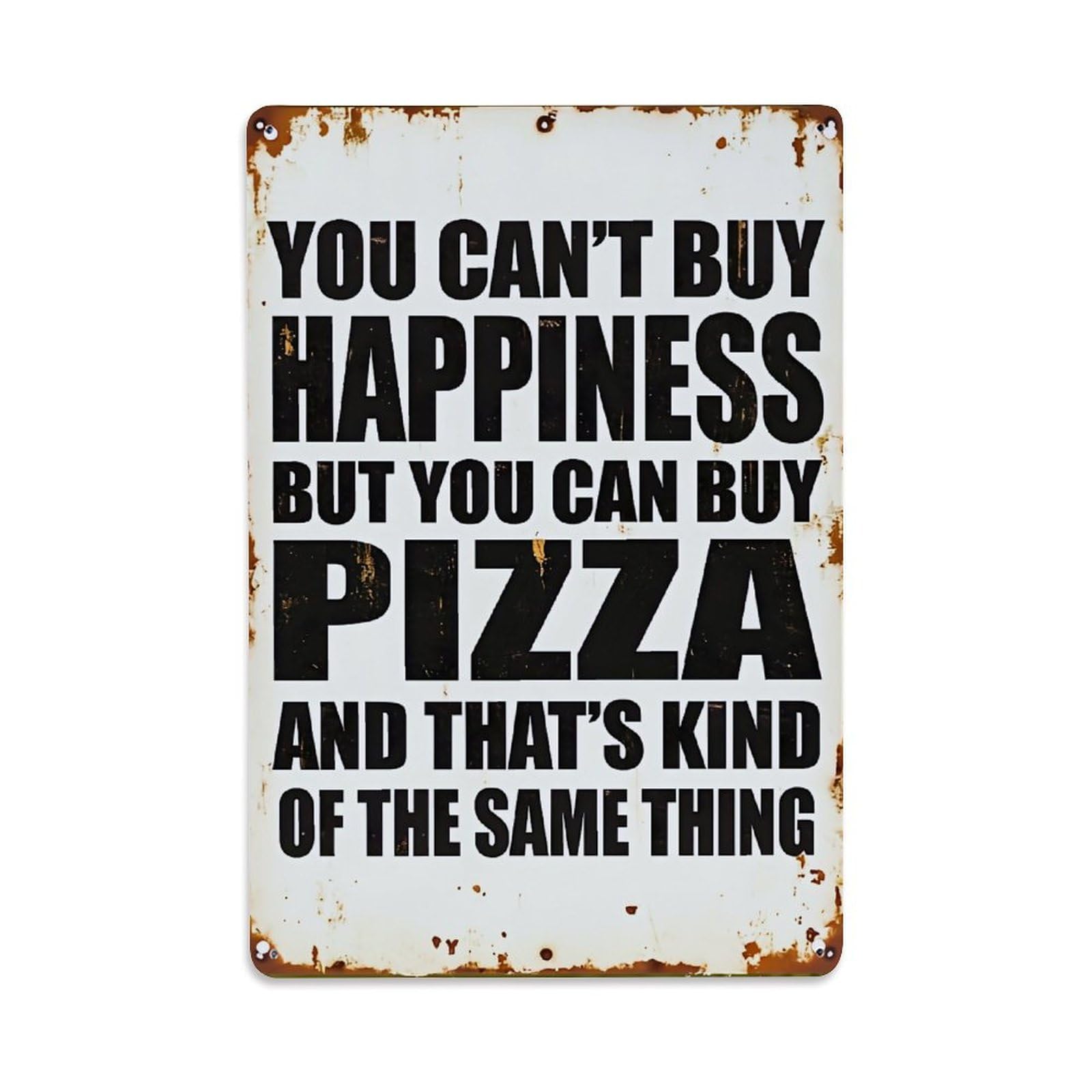 You Cant Buy Happiness Pizza Retro Metal Tin Sign, Vintage Metal Poster for home, Gaming Room, Studio Workshop,Bar,Garage Wall Art Decor 8x12 Inch