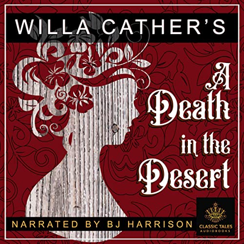 A Death in the Desert by Willa Cather episode artwork