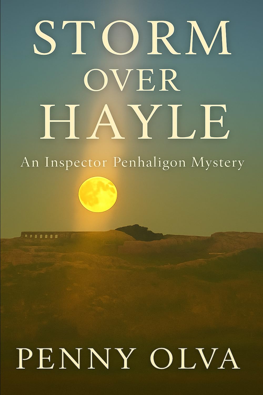 Storm over Hayle: An Inspector Penhaligon Mystery