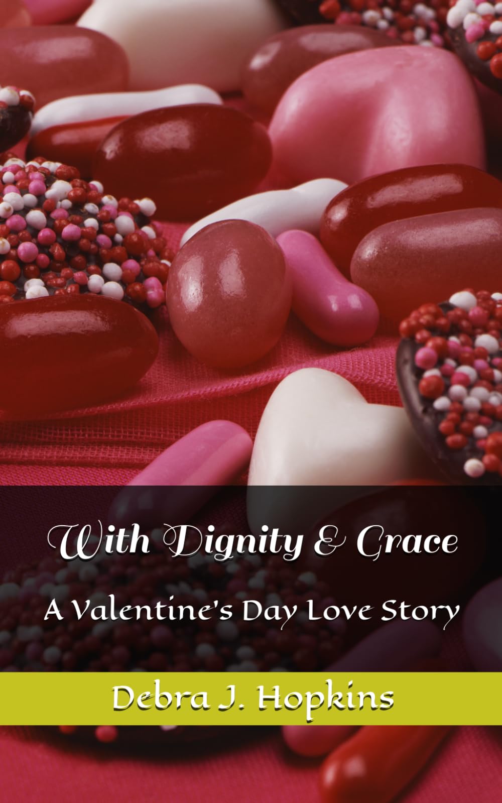 With Dignity & Grace: A Valentine's Day Love Story