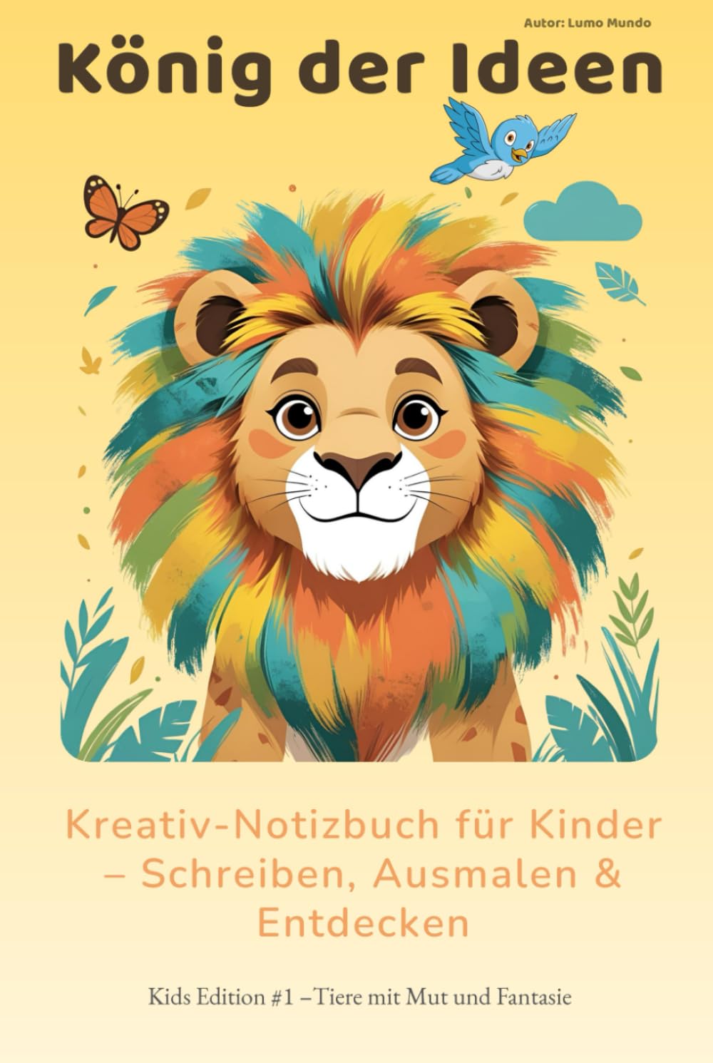 König der Ideen – A5 Kreativ-Notizbuch mit Ausmalbildern für Kinder (6–12 Jahre) |130 linierte & nummerierte Seiten: Tier-Geschichten & lustige Fakten ... für Schule, Schreiben & kleine Geschichten