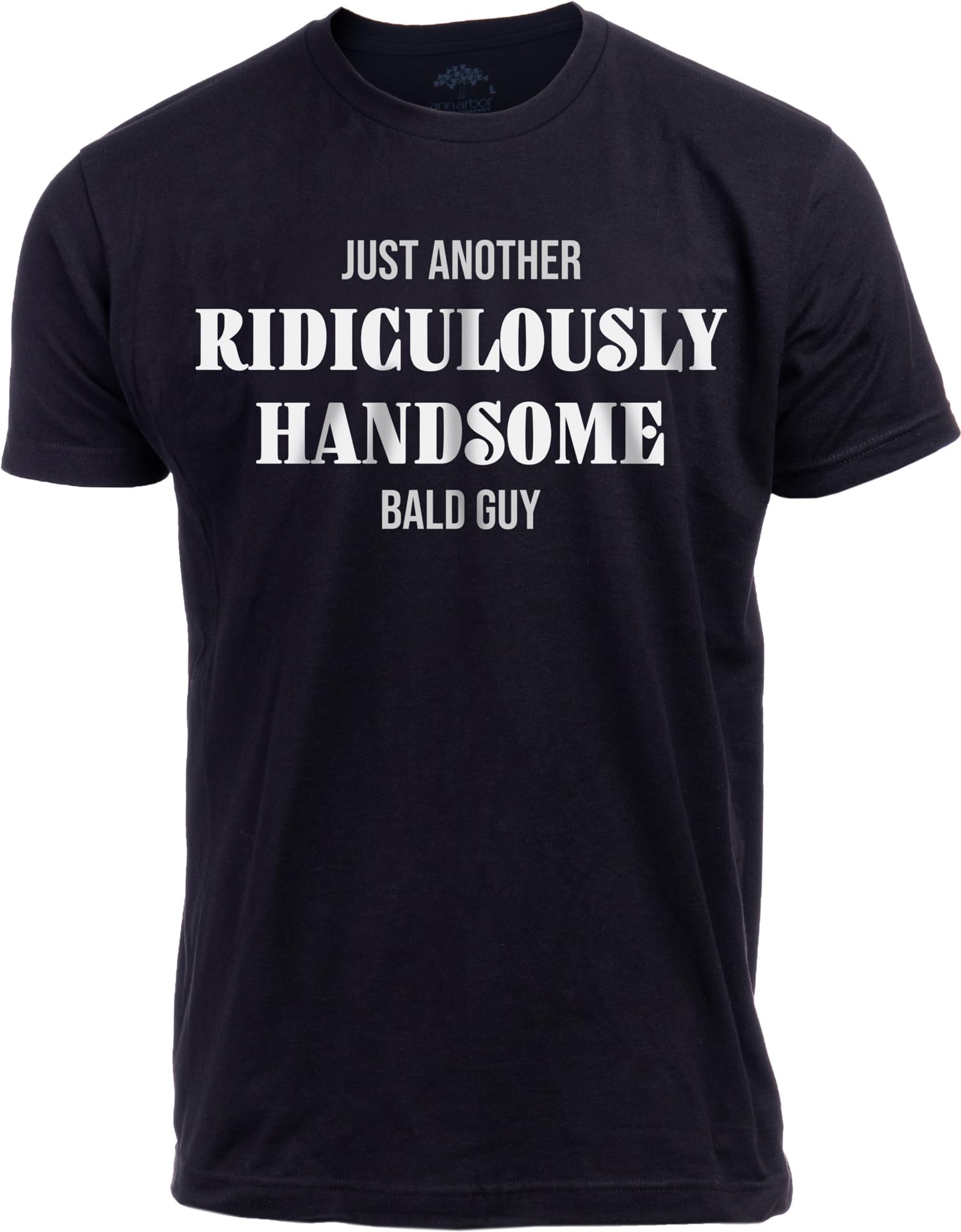 Ann Arbor T-shirt Co.Just Another Sexy Bald Guy | Funny Dad Husband Grandpa Joke Dude Men Humor T-Shirt