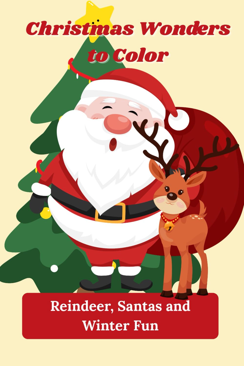 Christmas Wonders to Color: Reindeer, Santas and Winter Fun