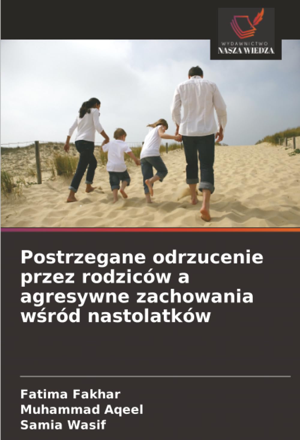 Postrzegane odrzucenie przez rodziców a agresywne zachowania wśród nastolatków