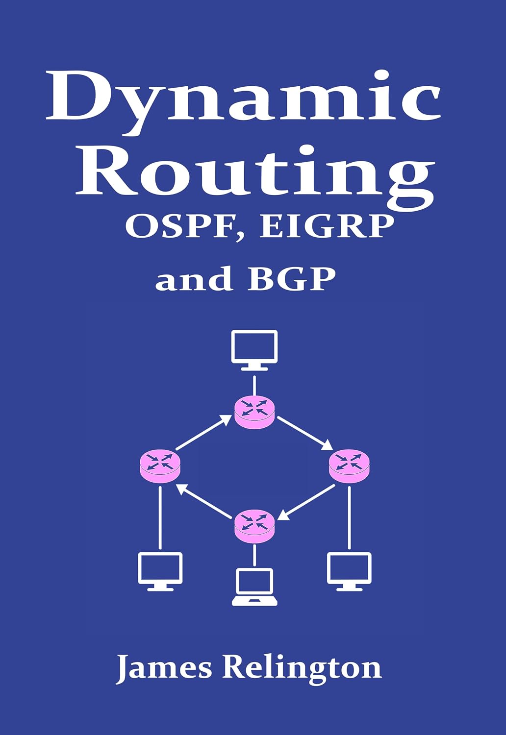 Dynamic Routing: OSPF, EIGRP and BGP in Cisco, Juniper and Mikrotik ...