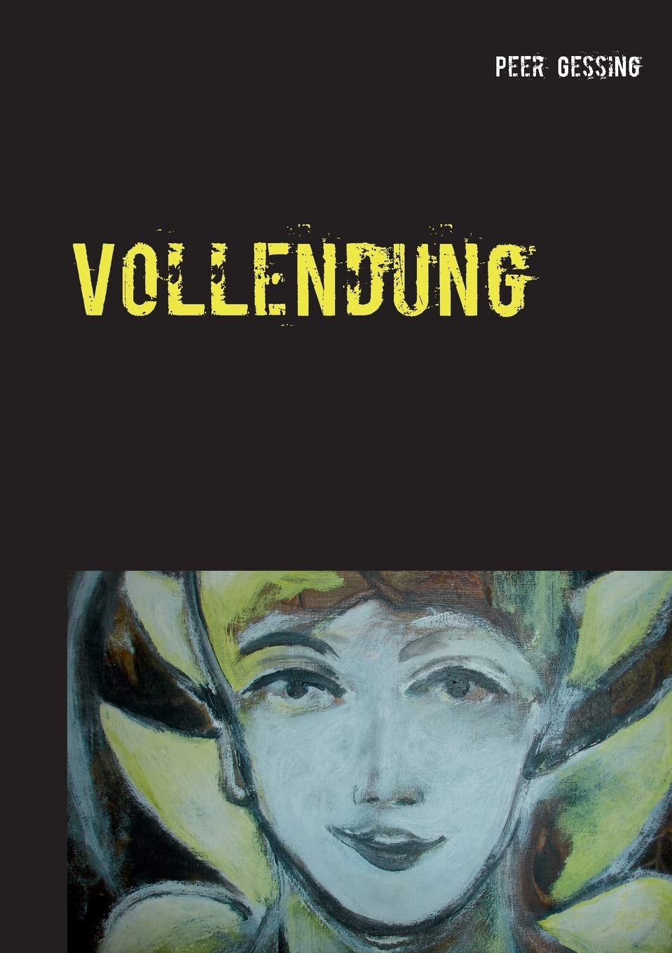 Vollendung: Ein Atlas (German Edition)