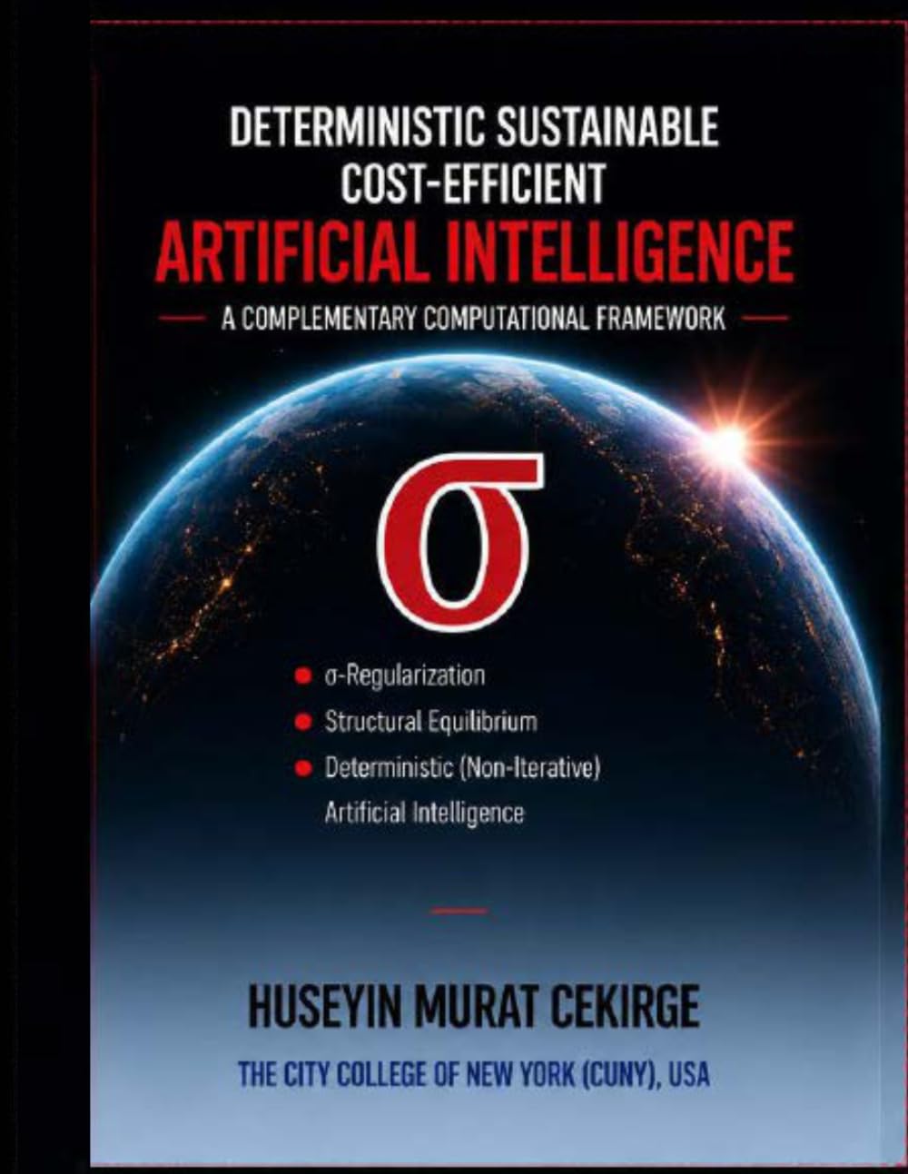 DETERMINISTIC SUSTAINABLE COST-EFFICIENT ARTIFICIAL INTELLIGENCE: A Complementary Computational Framework