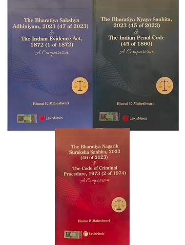 A Comparison Of New Criminal Law To Old Criminal Law Combo Of 3 Bare Act BNSS, 2023 &amp; CRPC, BNS, 2023 &amp; IPC &amp; BSA, 2023 &amp; Indian Evidence By Bharat P. Maheshwari - LexisNexis